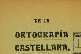 De la ortografía castellana