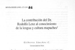 La contribución del Dr. Rodolfo Lenz al conocimiento de la lengua y cultura mapuche