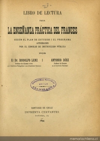 Libro de lectura para la enseñanza práctica del francés: según el plan de estudios i el programa aprobados por el consejo de instrucción pública