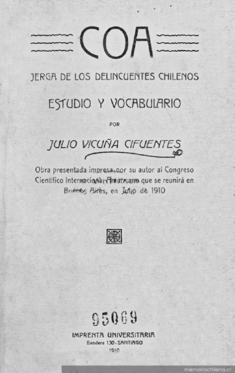 Coa : jerga de los delincuentes chilenos : estudio y vocabulario