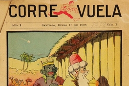 Corre vuela. Año 1, número 1 (1 de enero de 1908) - número 26 (24 de junio de 1908)