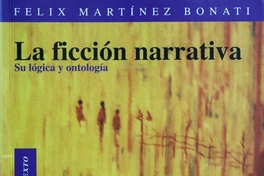 La ficción narrativa: su lógica y ontología