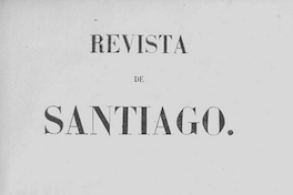 Revista de Santiago: tomo séptimo, diciembre 1850 a abril 1951