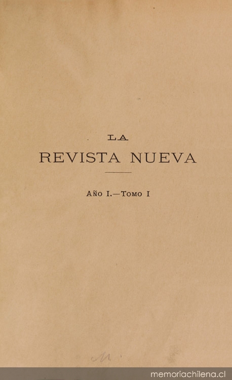 La Revista nueva: año 1, tomo I, abril a julio de 1900