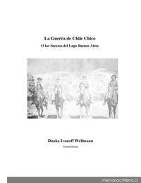 La Guerra de Chile Chico, o Los sucesos del Lago Buenos Aires