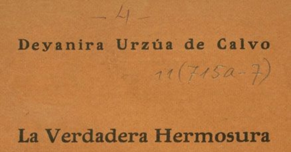 La verdadera hermosura ; La travesura de Rosario ; y La carta misteriosa :comedias en un acto