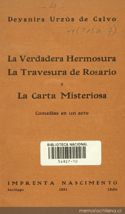 La verdadera hermosura ; La travesura de Rosario ; y La carta misteriosa: comedias en un acto