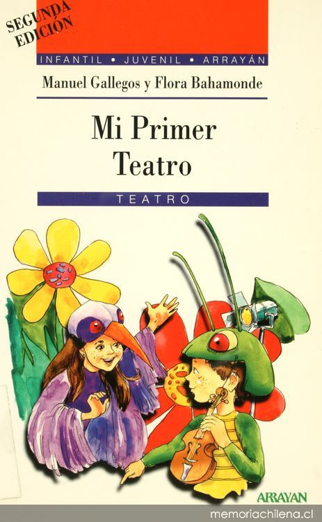 Mi primer teatro: obras representables para niños ; incluye taller de teatro