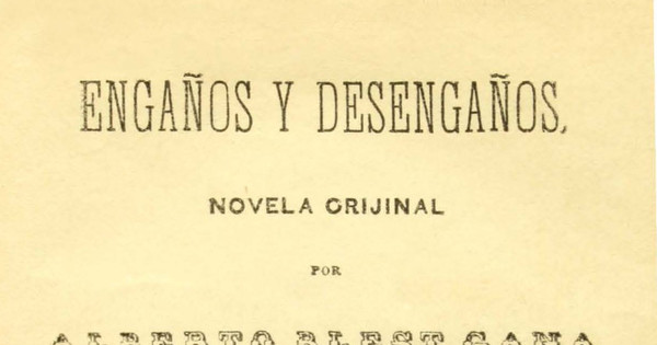 Engaños y desengaños: novela orijinal