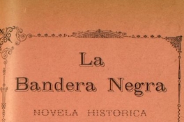 La bandera negra: novela histórica : tomo II