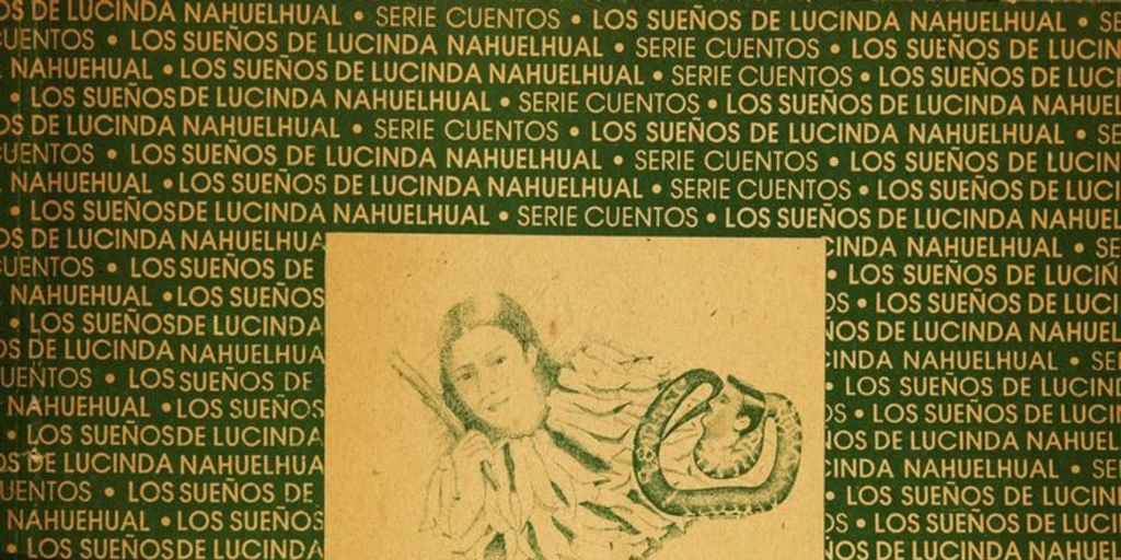 Los sueños de Lucinda Nahuelhual