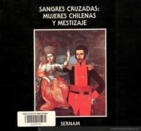 Sangres cruzadas : mujeres chilenas y mestizaje