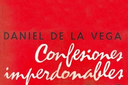 Confesiones imperdonables : [1a. serie]