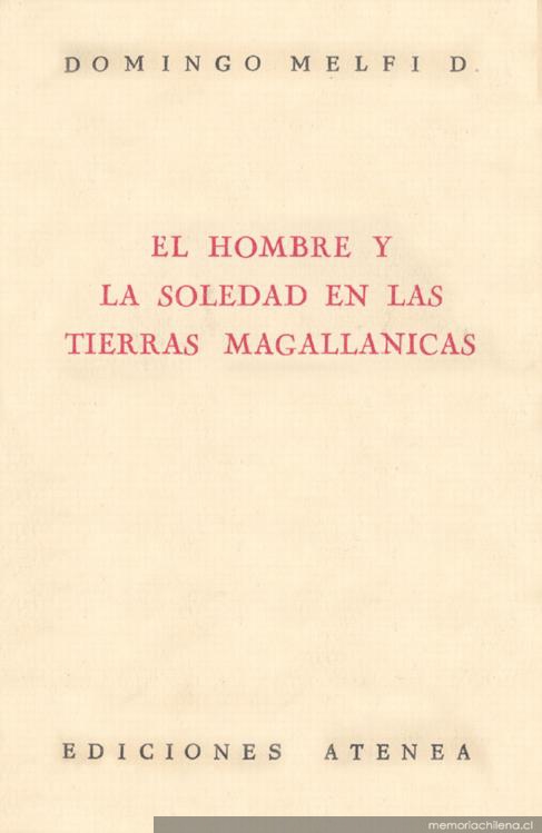 El hombre y la soledad en las tierras magallánicas