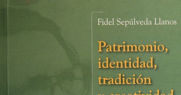 Patrimonio, identidad tradición y creatividad