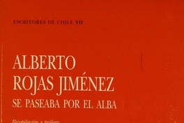 Alberto Rojas Jiménez se paseaba por el alba