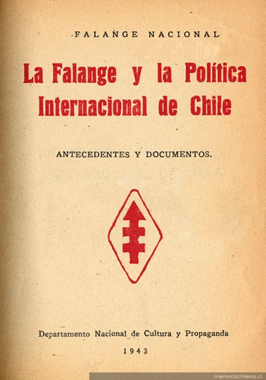 La Falange y la política internacional de Chile : antecedentes y documentos