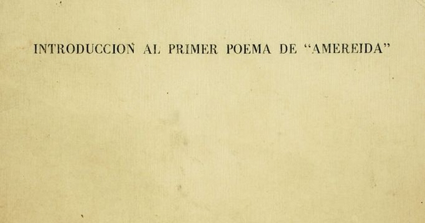 Introducción al primer poema de "Amereida"