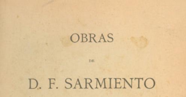 Obras de D. F. Sarmiento: Ideas pedagógicas