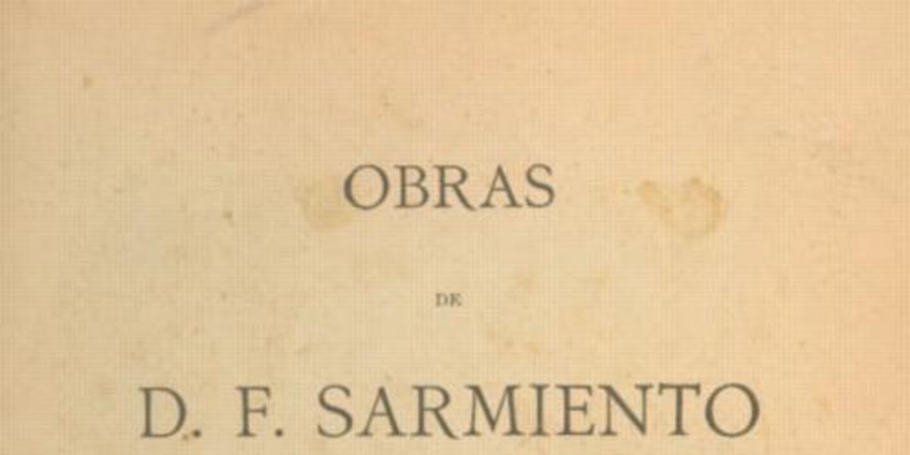 Obras de D. F. Sarmiento: Ideas pedagógicas