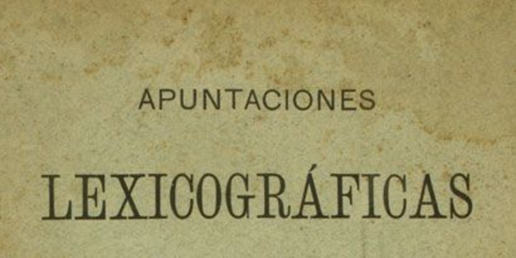 Apuntaciones lexicográficas: v. 3