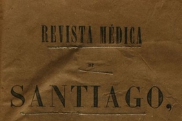 Revista médica de Santiago: n° I, 1856