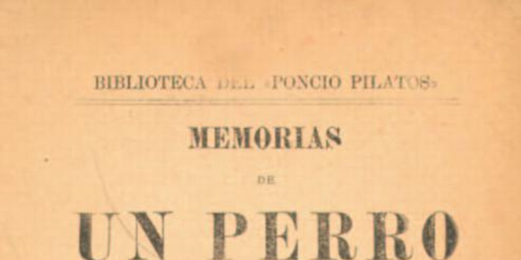 Memorias de un perro : escritas por su propia pata