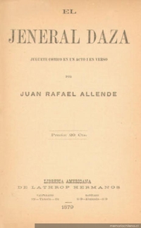 El Jeneral Daza : juguete cómico en un acto i en verso