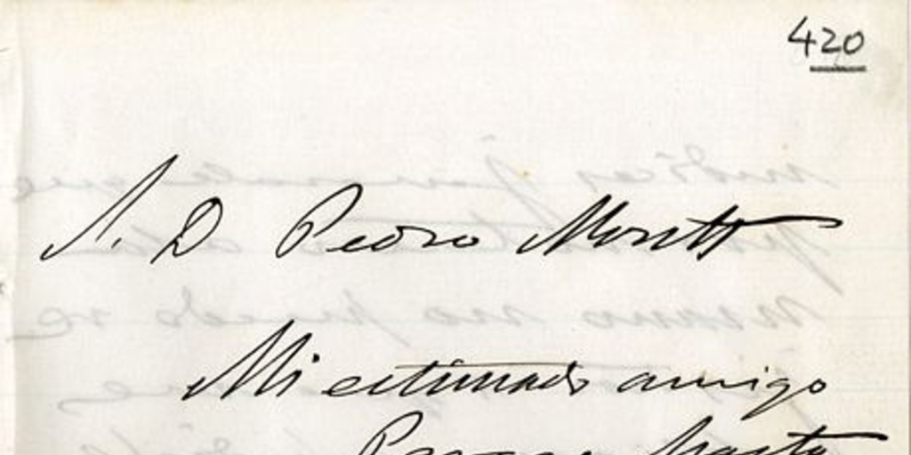 [Carta] 1882 Oct. 10, [Santiago?, al] Señor Pedro Montt[manuscrito]