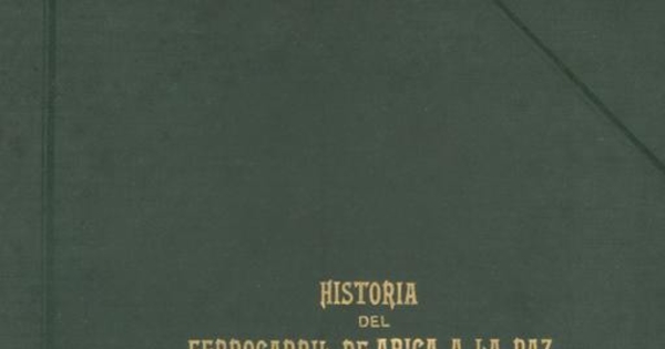 Historia del ferrocarril de Arica a la Paz