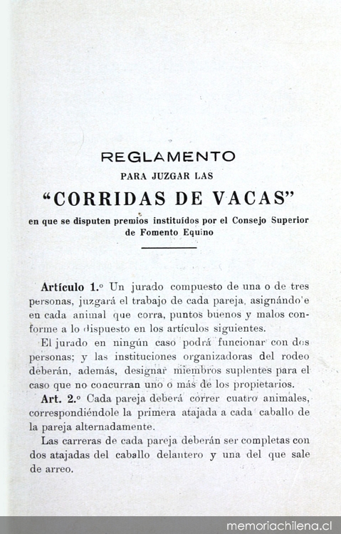 Reglamento para juzgar las Corridas de Vacas o Rodeos a la chilena en que se disputen premios instituidos por el Consejo Superior de Fomento Equino