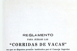 Reglamento para juzgar las Corridas de Vacas o Rodeos a la chilena en que se disputen premios instituidos por el Consejo Superior de Fomento Equino