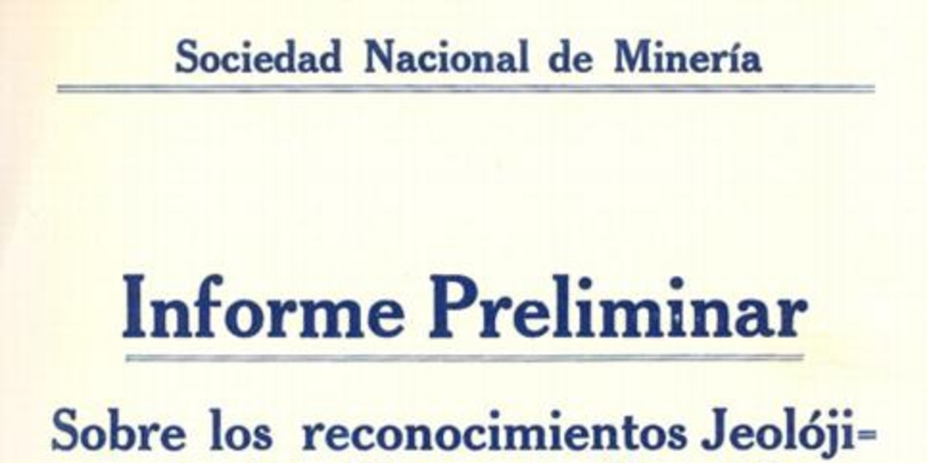 Informe preliminar sobre los reconocimientos jeolójicos de los terrenos petrolíferos de Magallanes del Sur