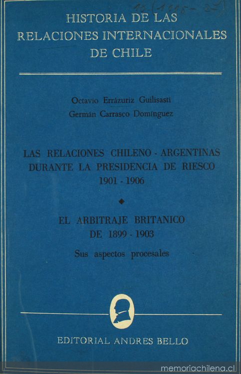 Historia de las relaciones internacionales de Chile: las relaciones chileno-argentinas durante la Presidencia de Riesco 1901-1906