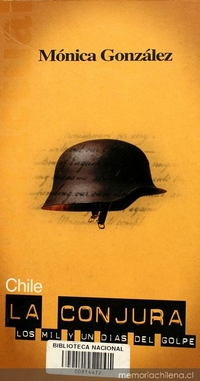 Las bombas de racimo ; Contreras, el puño de la depuración ; Pinochet, Dios y la DINA