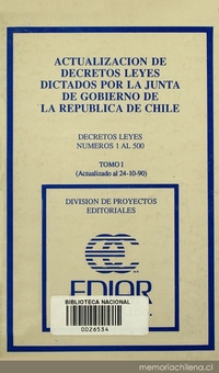 Actualización de decretos leyes dictados por la Junta de Gobierno de la República de Chile. Decretos Leyes Números 1 al 500