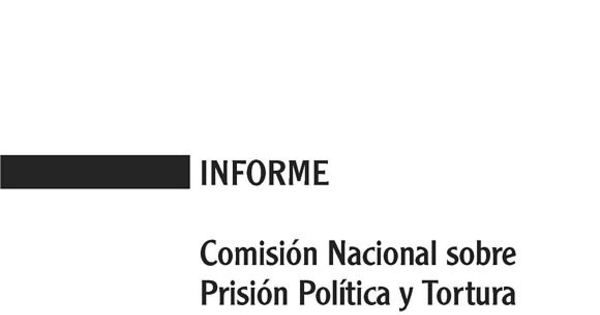 Informe de la Comisión Nacional Sobre la Prisión Política y Tortura