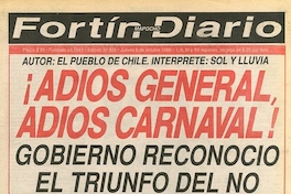 Adios General, adios carnaval! gobierno reconoció el triunfo del no