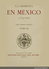 La imprenta en México: (1539-1821), Tomo III