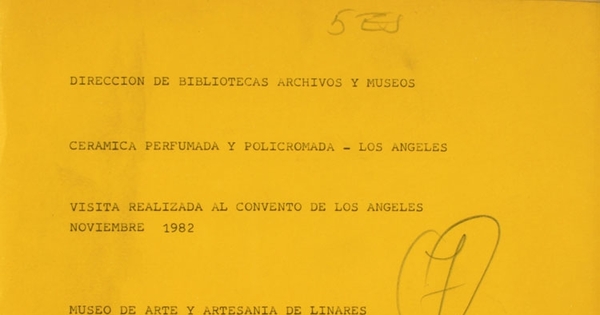 Cerámica perfumada y policromada: Los Angeles:  visita realizada al convento de Los Angeles:  noviembre 1982