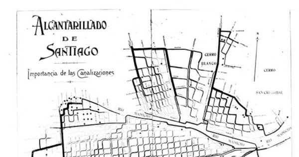 Alcantarillado de Santiago, importancia de las canalizaciones