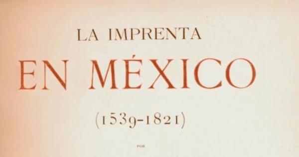 La imprenta en México: (1539-1821), Tomo VIII