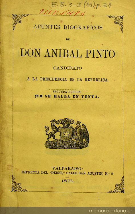 Apuntes biográficos de don Aníbal Pinto: candidato a la Presidencia de la República