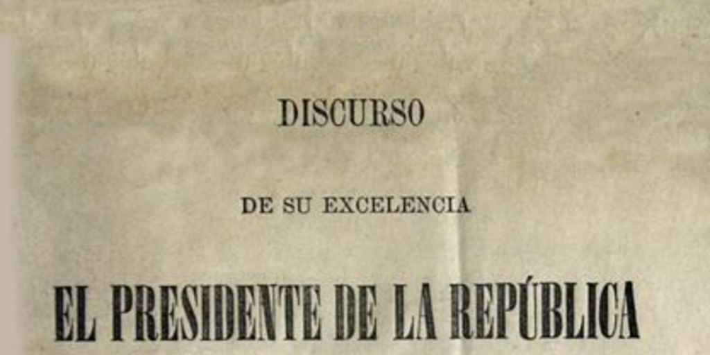 Discurso de su excelencia el Presidente de la República en la apertura del Congreso Nacional de 1881