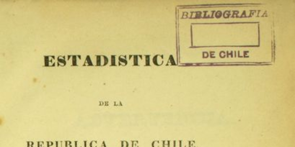 Estadística de la República de Chile: provincia del Maule : tomo I