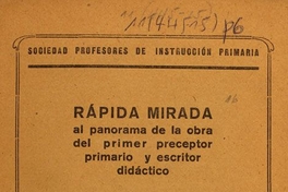 Rápida mirada al panorama de la obra del primer preceptor primario y escritor didáctico don José Bernardo Suarez