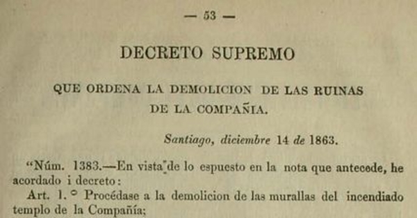 Decreto supremo que ordena la demolición de las ruinas de la Compañía: 14 diciembre de 1863