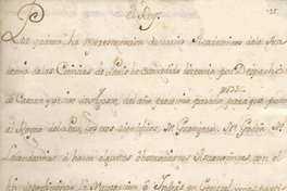 El Rey. Por quanto la representacion de varios academicos dela Academia de las Ciencias de Paris he concedido lizencia por despachos de catorce y veinte de agosto del año proximo pasado de 1734 para que pasen al reyno del Peru los tres cientificos[manuscrito] ...