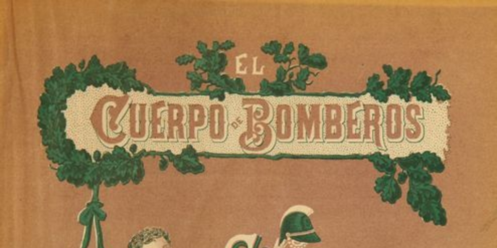 El Cuerpo de Bomberos de Santiago : 1863-1900 : noticias para su historia y datos sobre otros Cuerpos de Bomberos de Chile