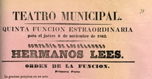 Teatro Municipal: Quinta función estraordinaria para el jueves 6 de noviembre de 1862: Compañía de los célebres Hermanos Lees